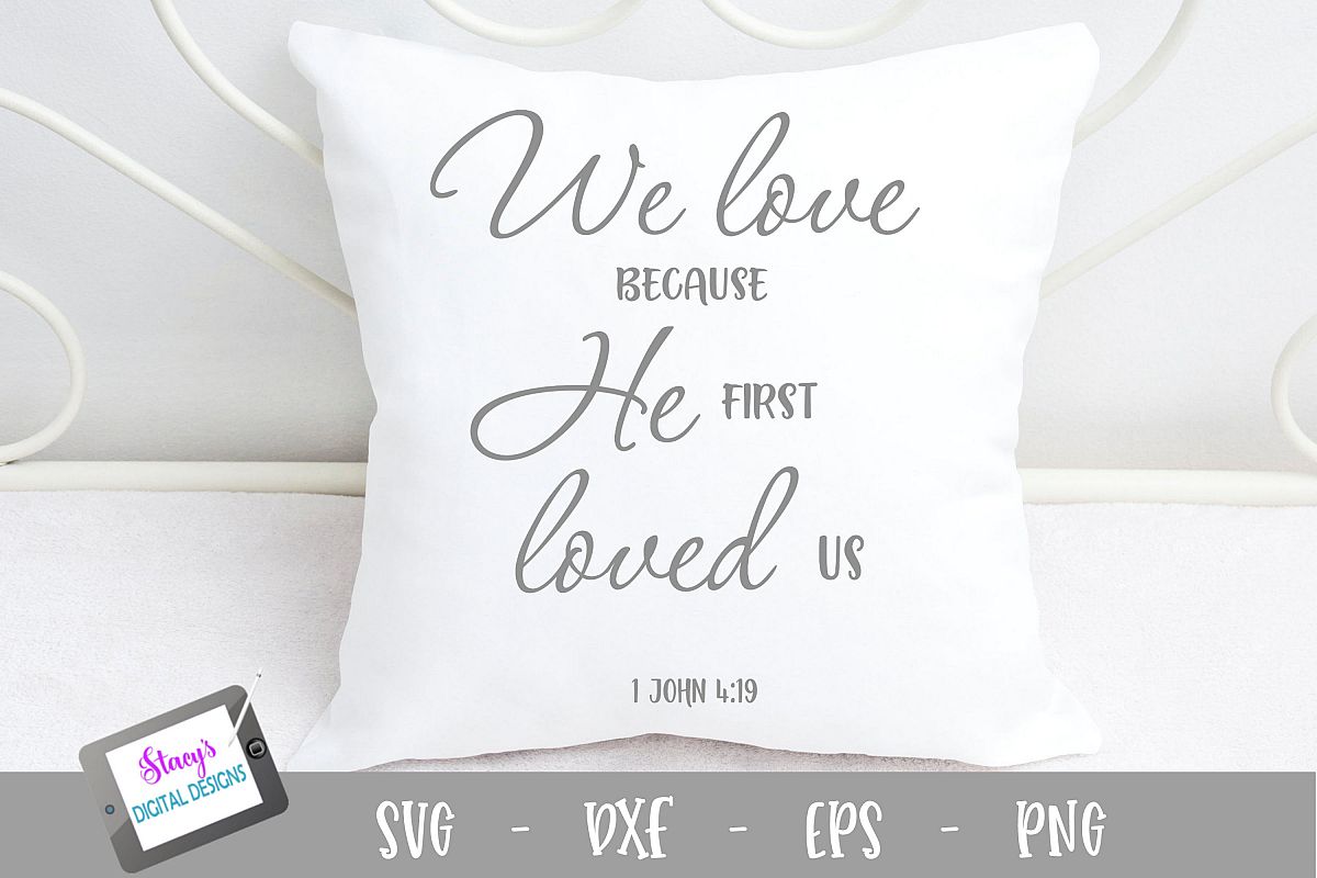 We love because He first loved us SVG - Christian SVG example image 1