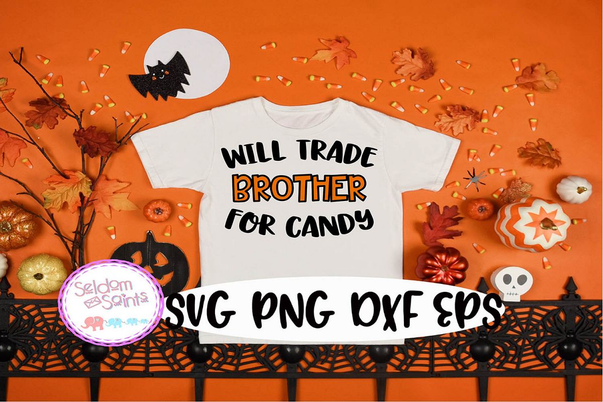 Will Trade Brother For Candy SVG PNG EPS DXF example image 1
