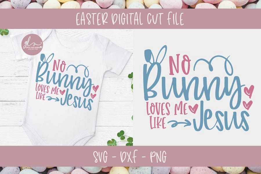 No Bunny Loves Me Like Jesus - Easter SVG Cut File example image 1