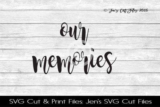 Our Memories SVG Cut File example image 1