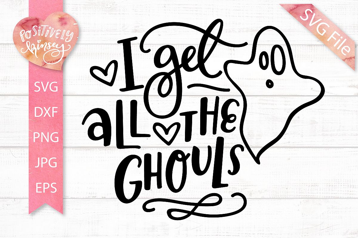 Download Boys Halloween SVG DXF PNG EPS JPG I Get All the Ghouls SVG