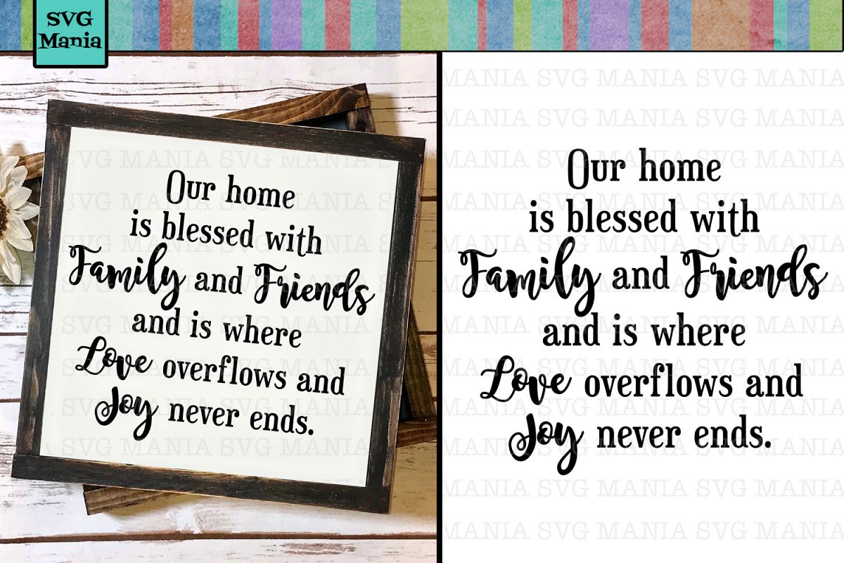Family Quote SVG File, Blessed Home SVG, Joy and Love SVG example image 1