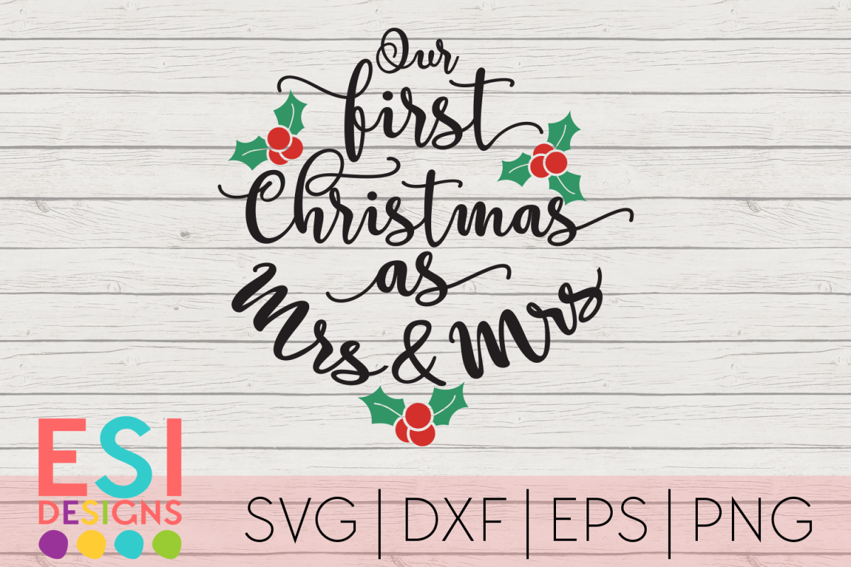 Christmas SVG |First Christmas as Mrs and Mrs|SVG DXF EPS PN example image 1