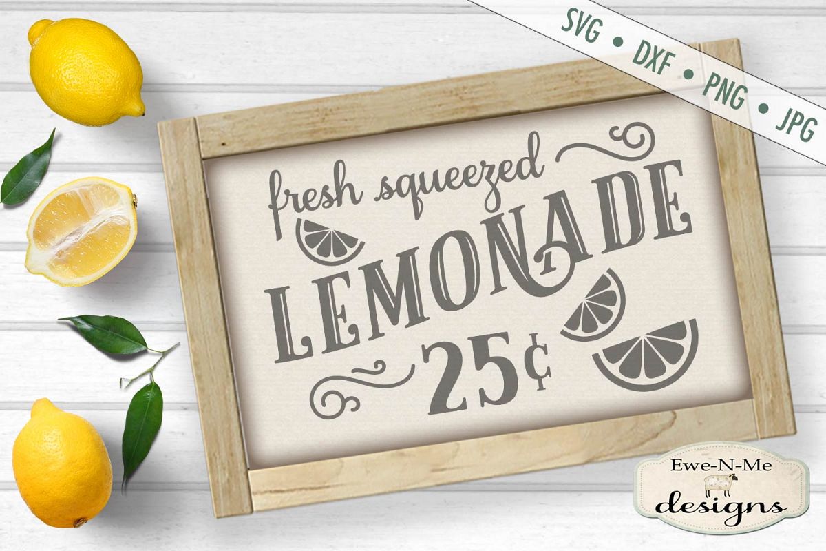 Fresh Squeezed Lemonade Summer Lemonade Sign Svg Dxf