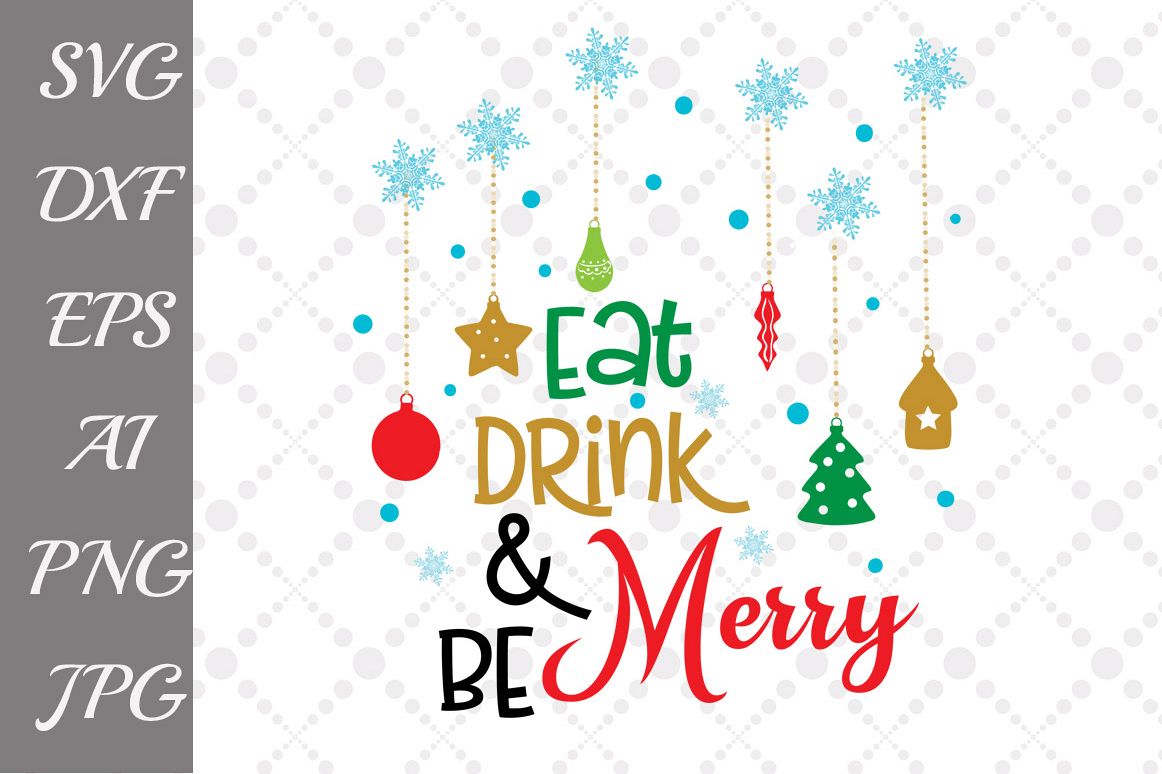 Eat Drink And Be Merry Svg example image 1