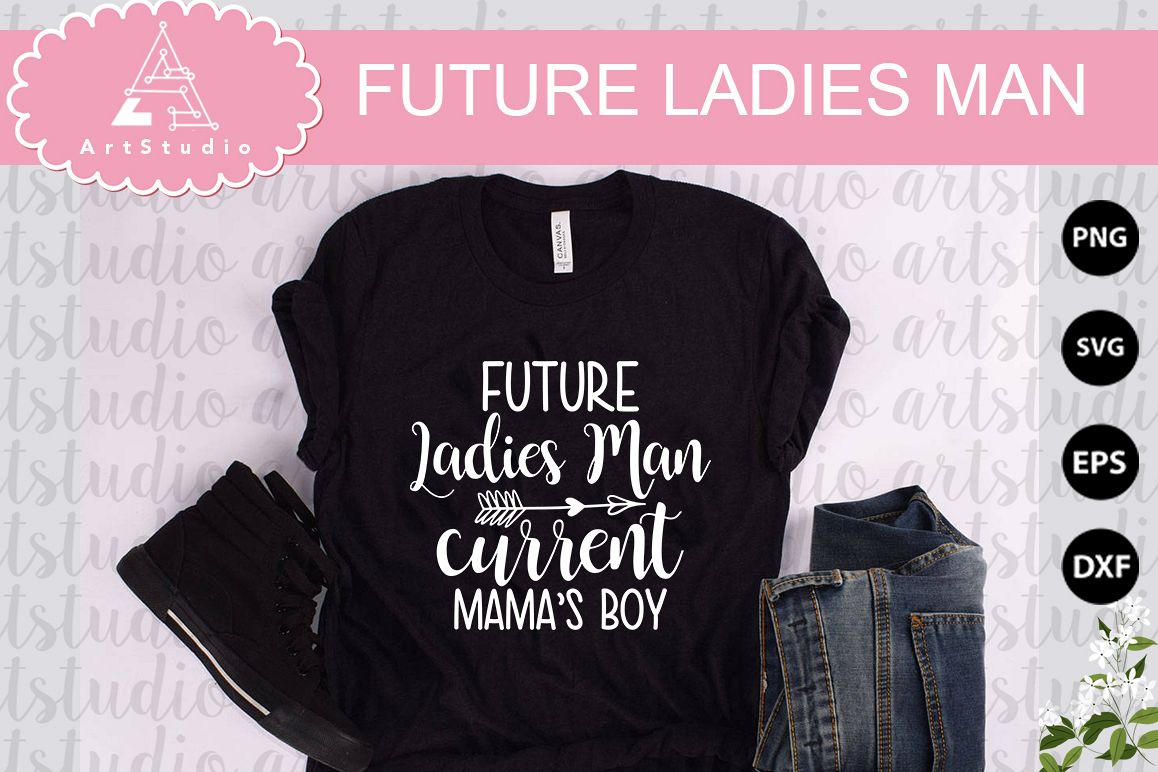 Future ladies man INSTANT DOWNLOAD! example image 1