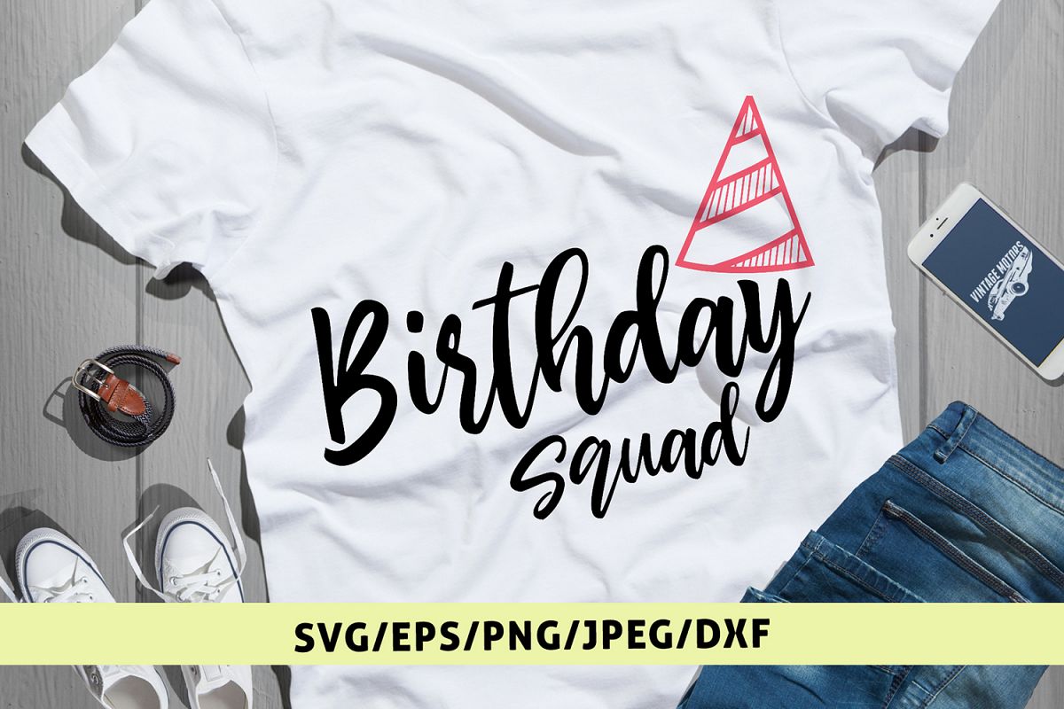 Download Birthday Squad - Birthday SVG EPS DXF PNG Cutting Files