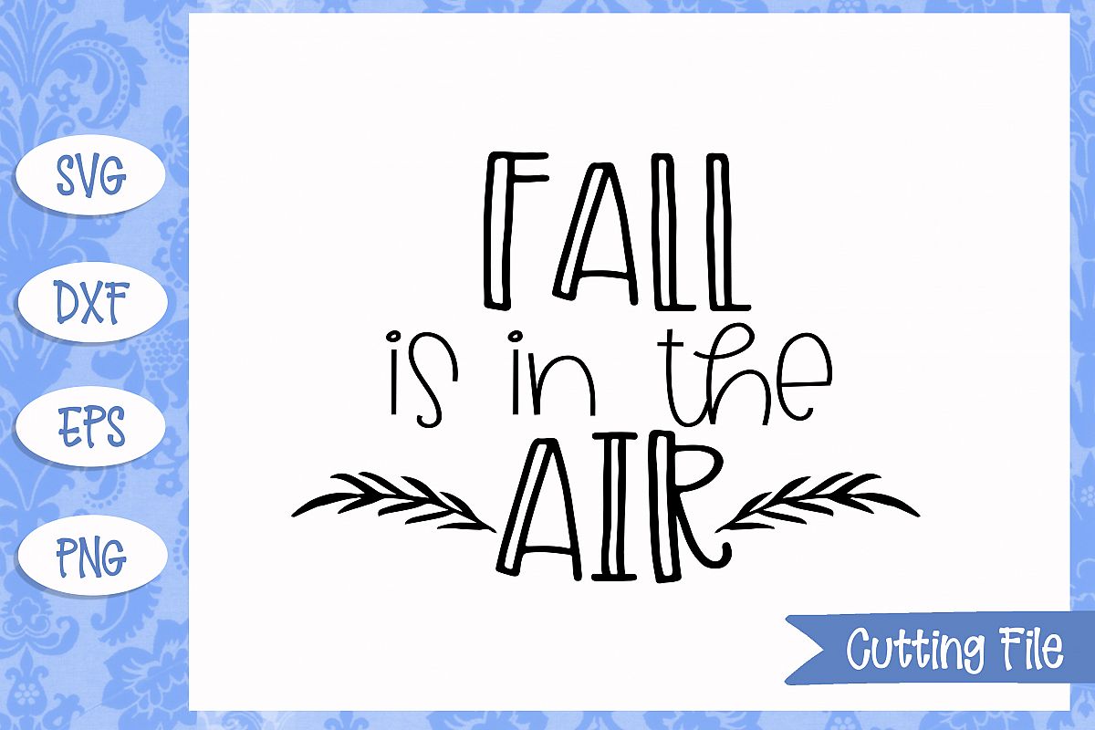 Fall is in the air SVG File example image 1