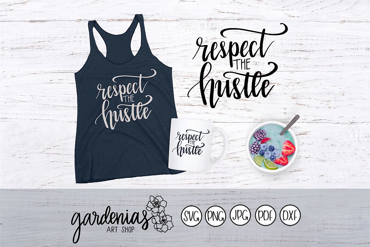 Respect the Hustle example image 1