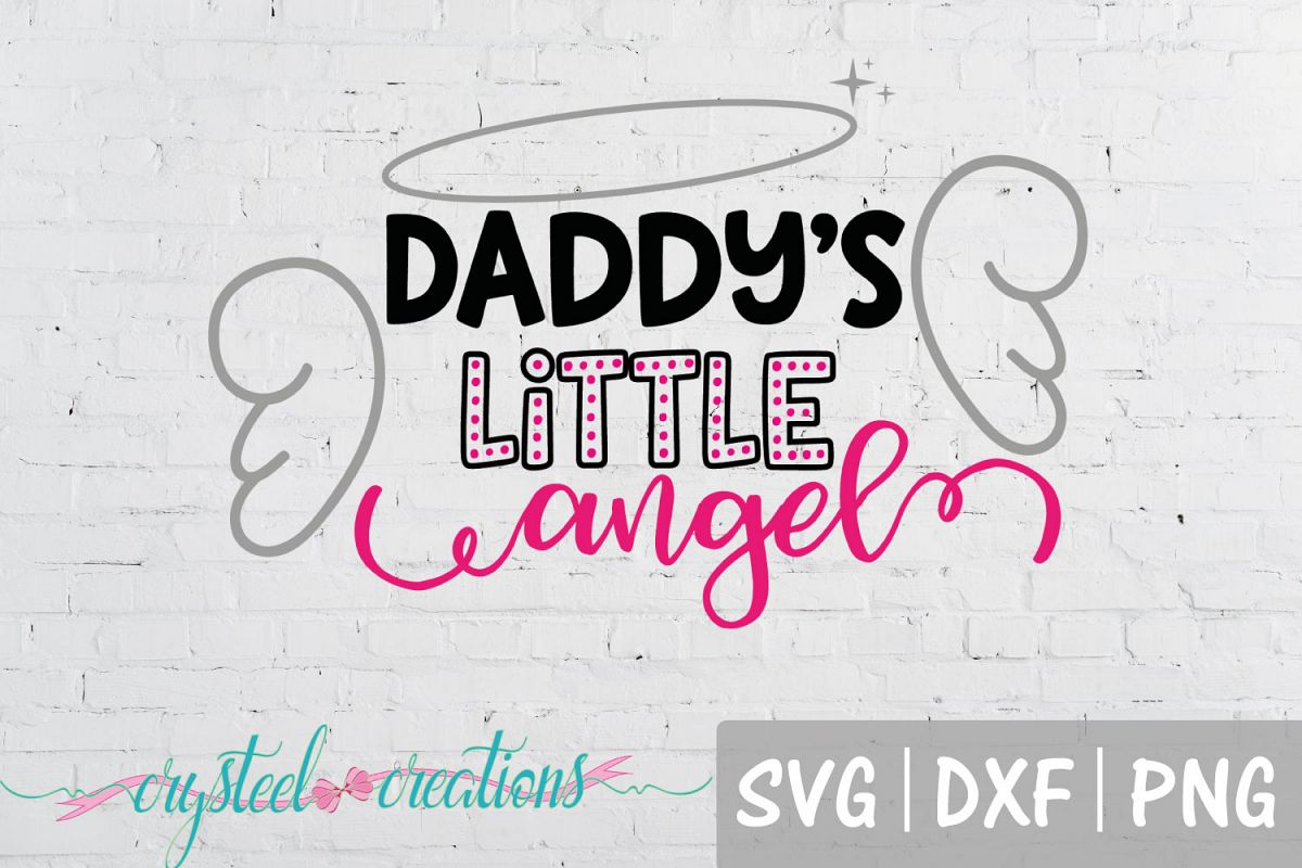 Daddy's little angel SVG, PNG, DXF
