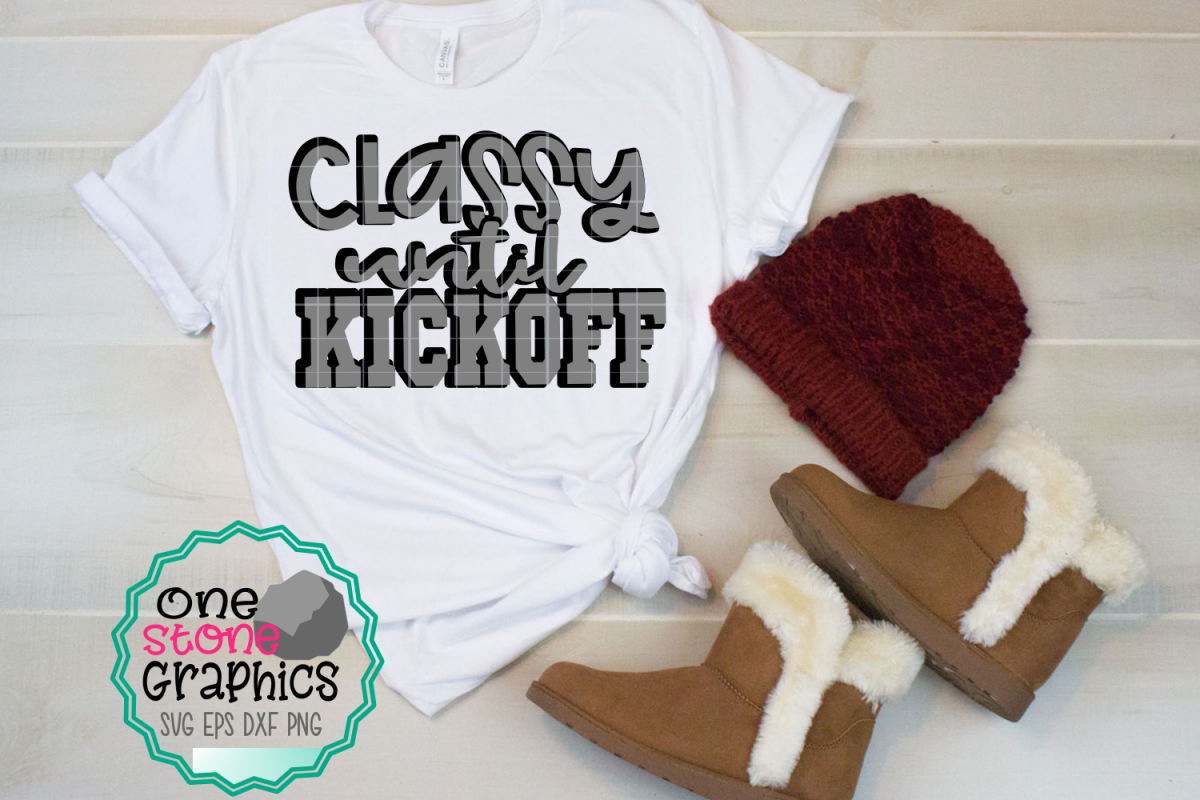 Classy until kickoff svg,football svg,football,football mom example image 1