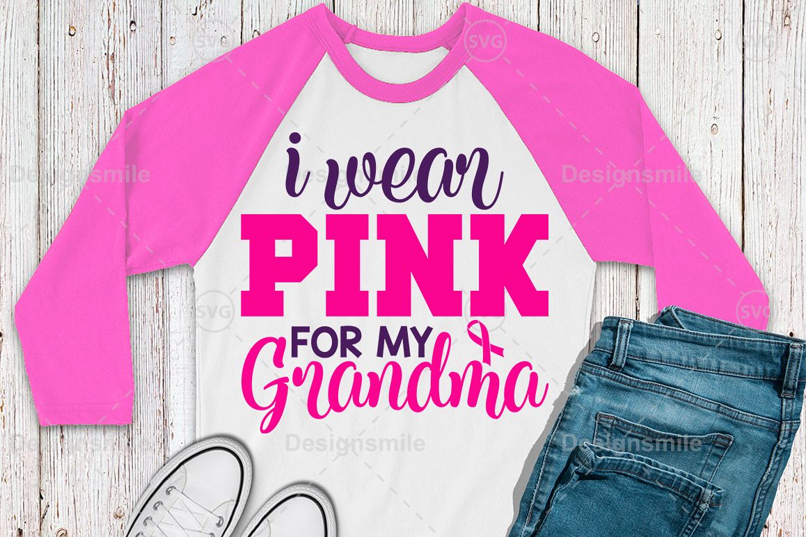 I Wear Pink for My Grandma Svg | Cancer svg | Awareness svg example image 1