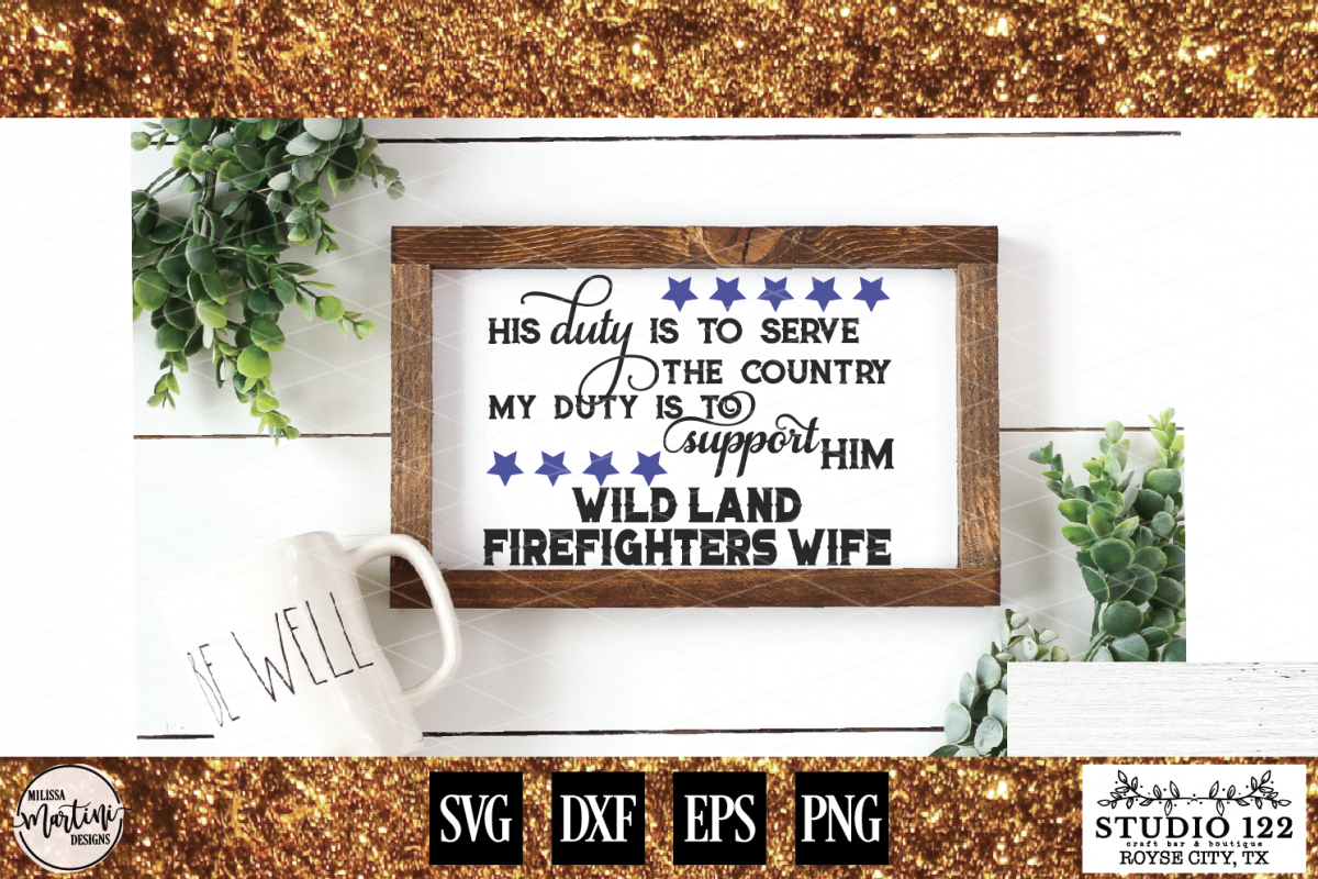 WILD LAND FIREFIGHTERS WIFE example image 1