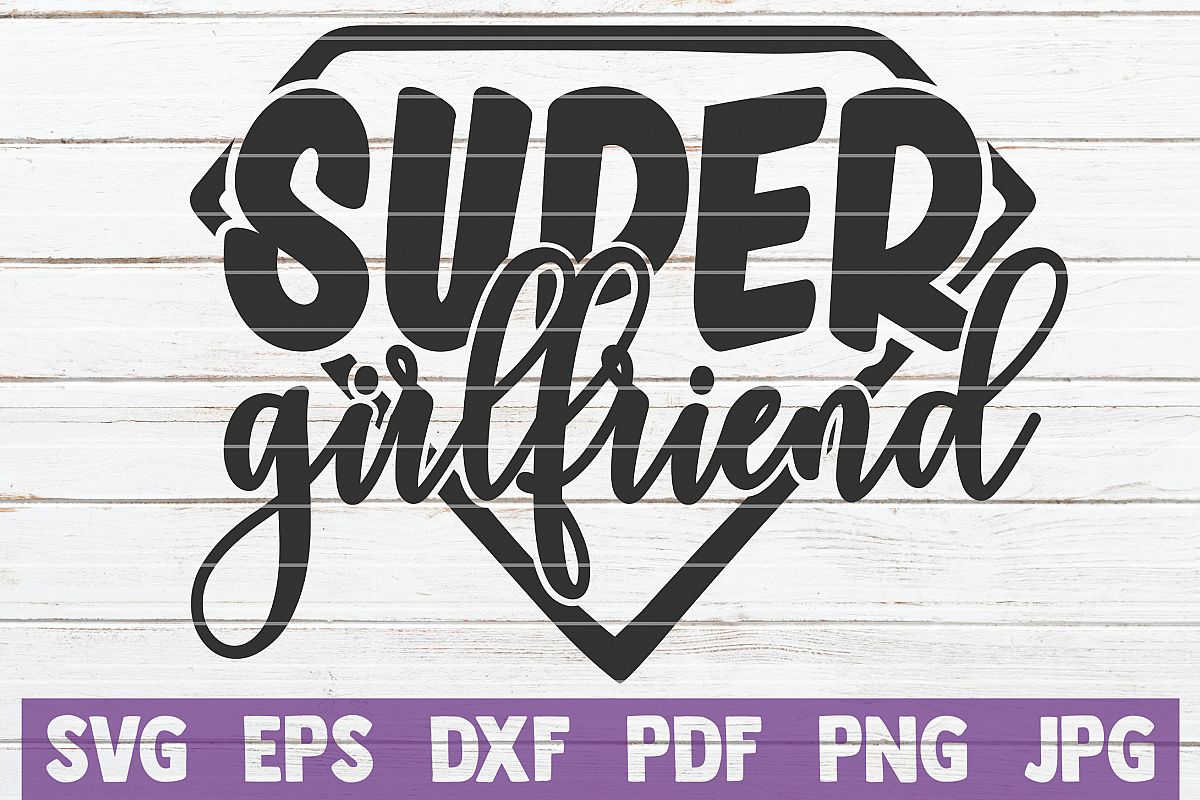 Super Girlfriend SVG Cut File | commercial use example image 1