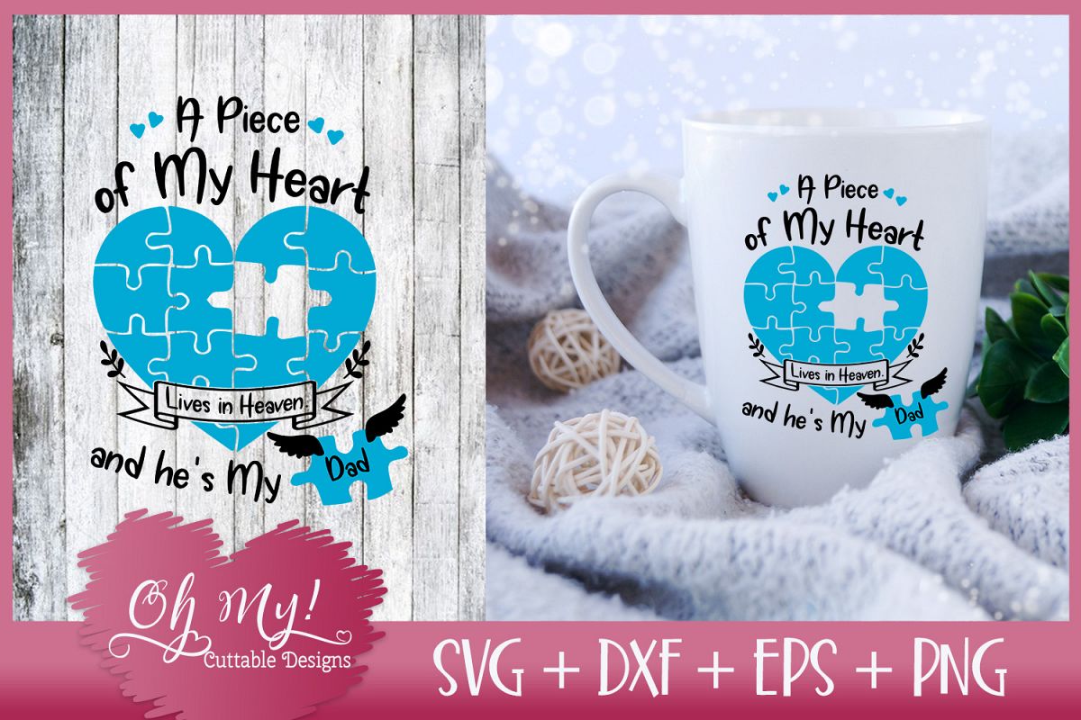 Piece of My Heart Lives In Heaven - Dad - SVG EPS DXF PNG example image 1