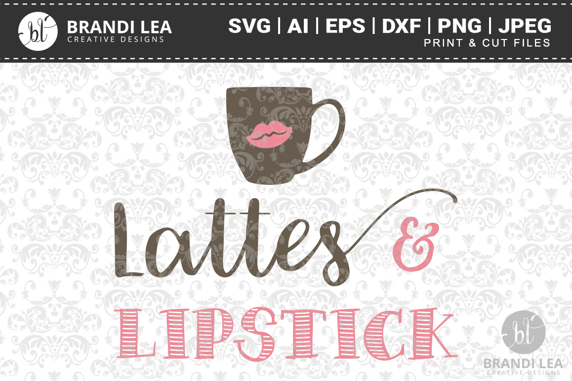 Lattes & Lipstick SVG Cutting Files example image 1