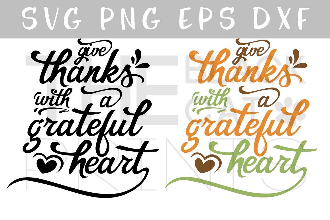 Download Give Thanks with a grateful heart SVG P | Design Bundles