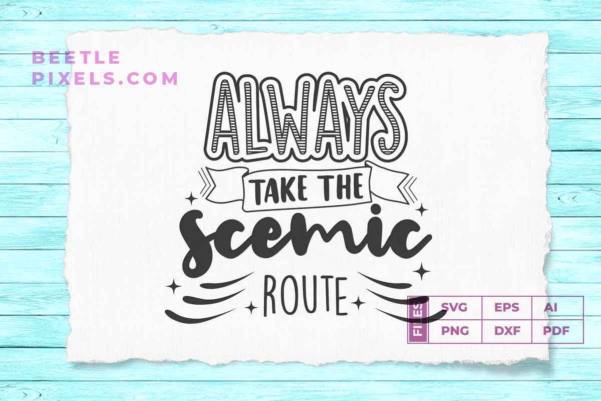 always take the scemic route example image 1