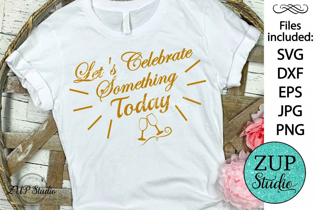Let's celebrate Digital Cutting files file 82 example image 1