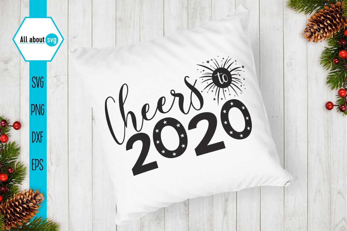 Cheers To 2020, New Year Svg example image 1