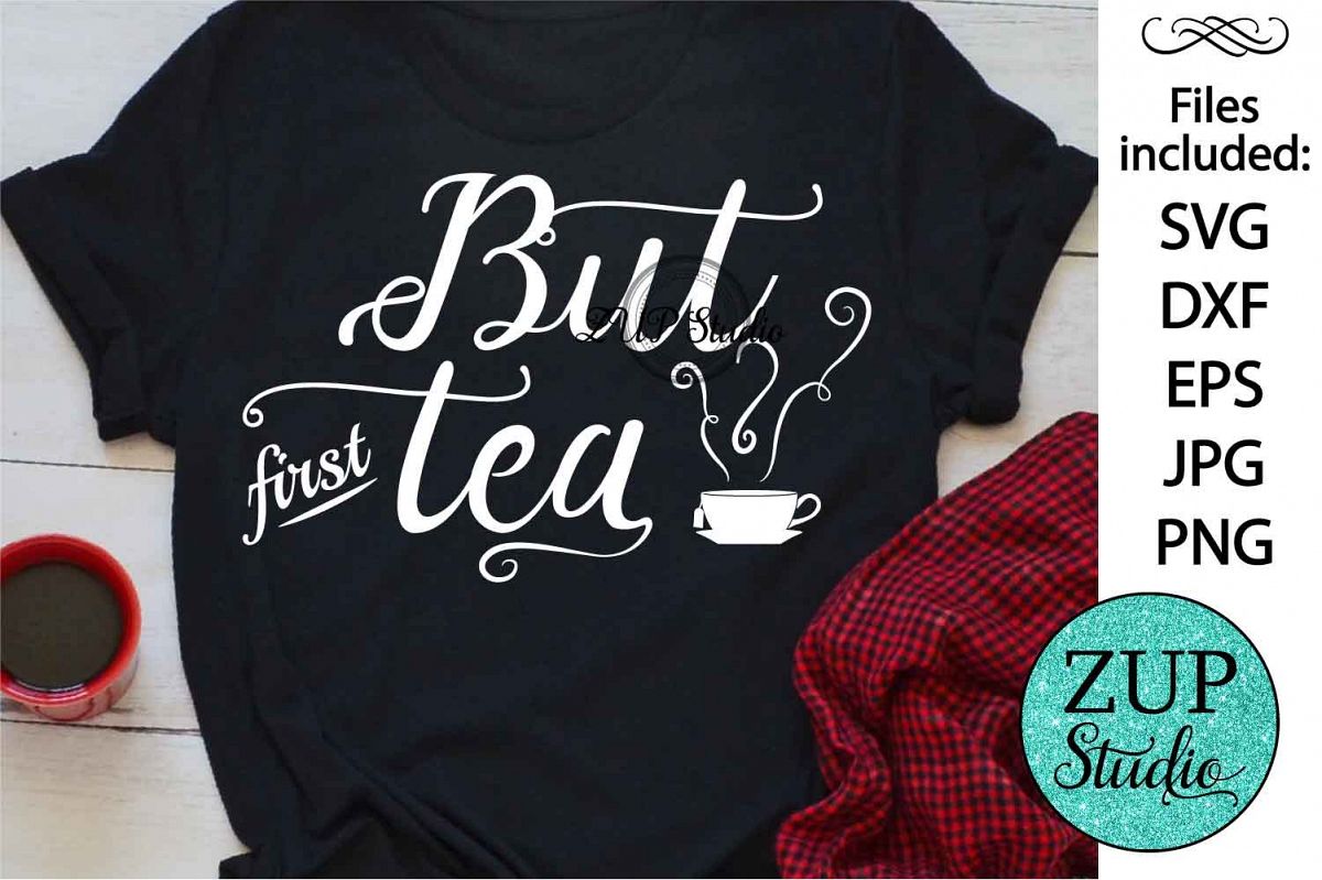 But first tea Digital Cutting files file 59 example image 1