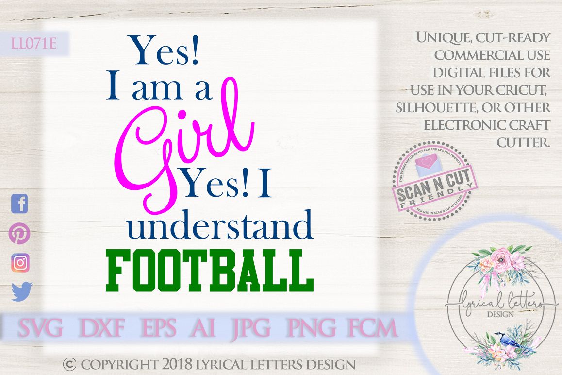 Yes I'm a Girl Yes I Understand Football SVG LL071E example image 1