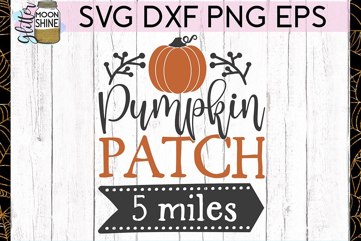 Pumpkin Patch 5 Miles SVG DXF PNG EPS Cutting Files example image 1