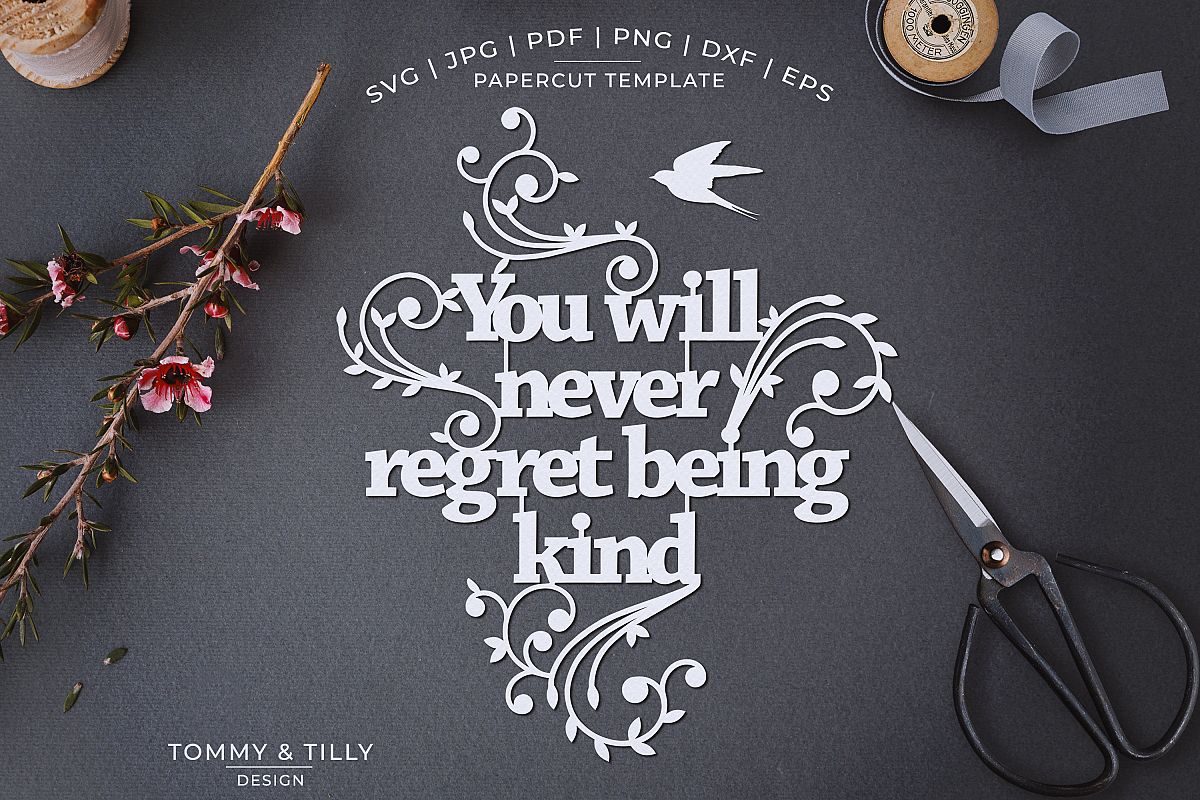 You will never regret being kind - Papercut SVG EPS DXF example image 1