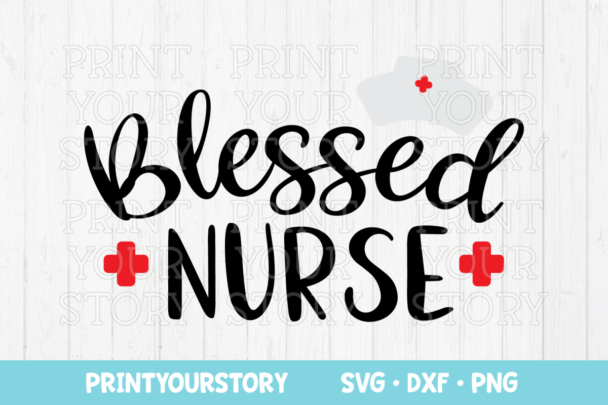 Blessed Nurse SVG DXF PNG Clip Art