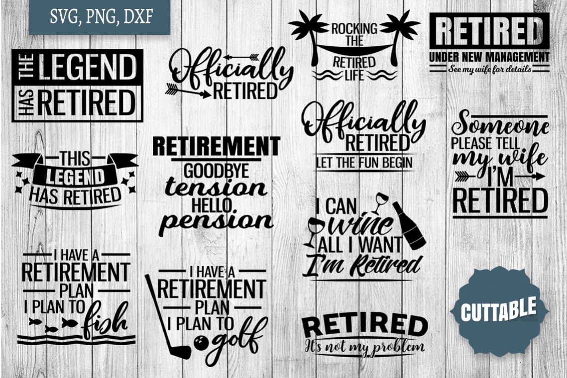 Retirement SVG bundle, retired quote cut files, retired svgs example image 1