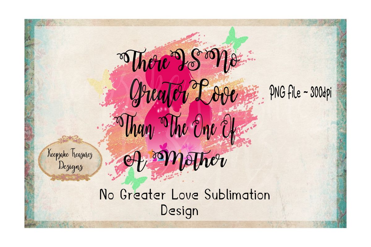 No Greater Love| Sublimation Design| Ready to print example image 1