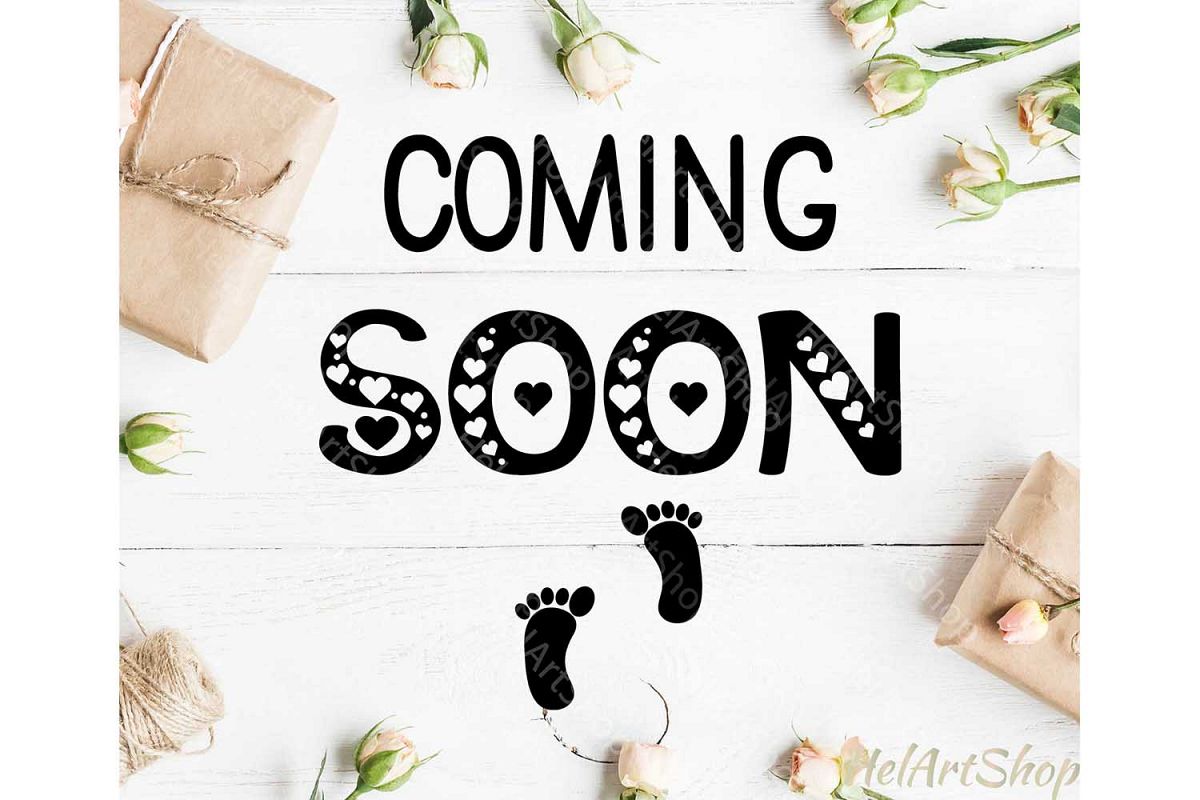 Coming Soon svg, pregnancy svg, baby shower svg, maternity example image 1
