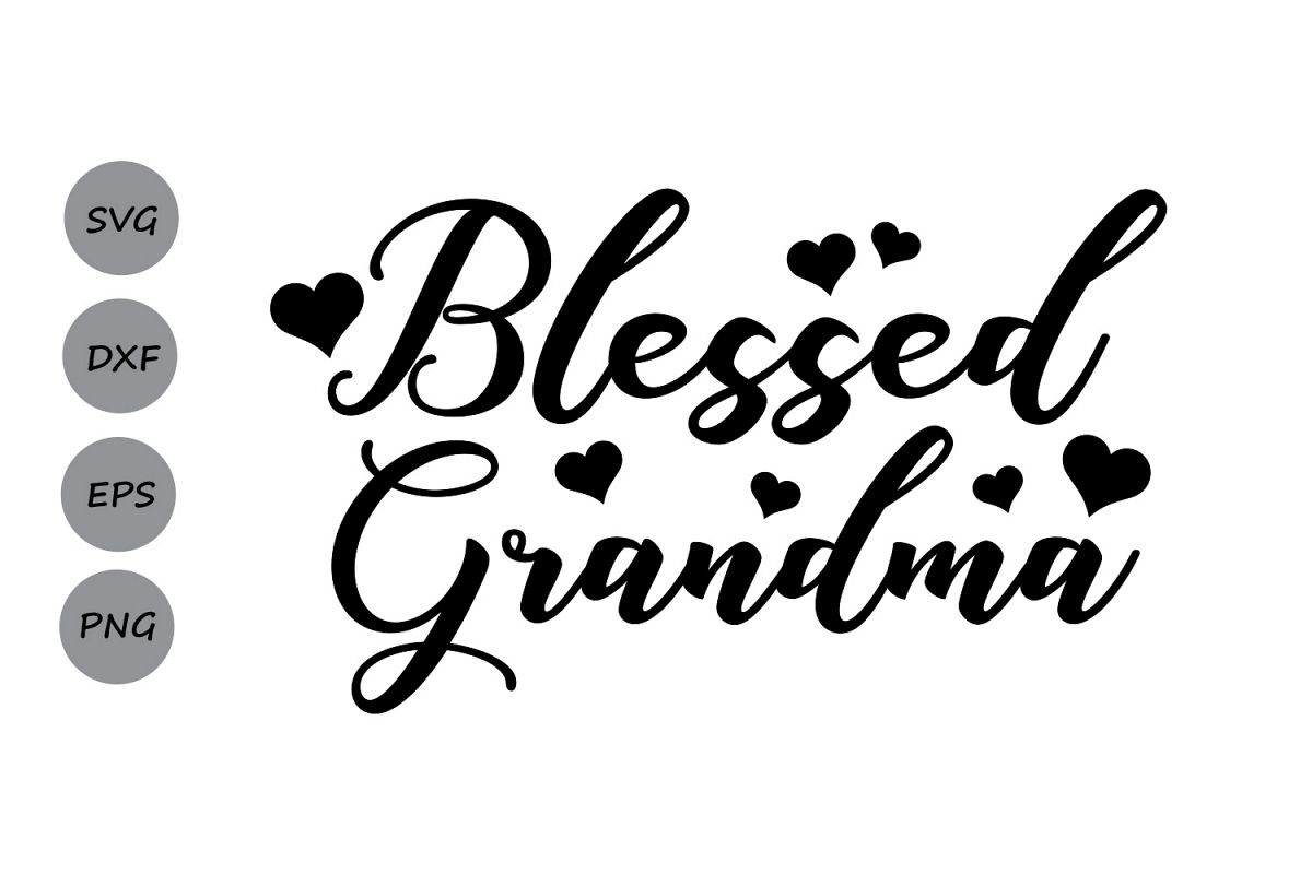 Download Blessed Grandma SVG, Mother's Day SVG, grandma SVG, grandmom Svg, Mom Mother Granny Svg, Blessed ...
