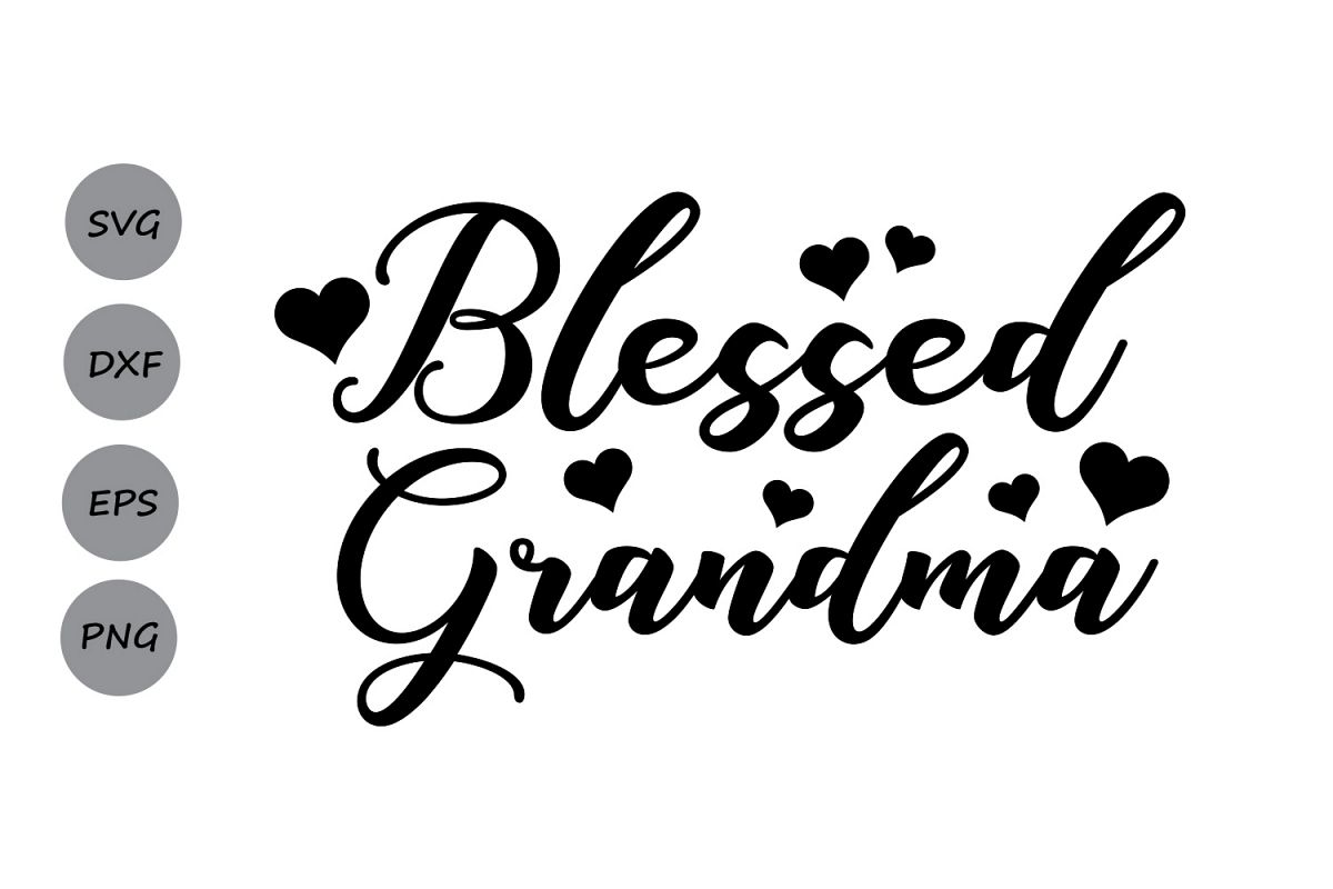 Blessed Grandma SVG, Mother's Day SVG, grandma SVG ...