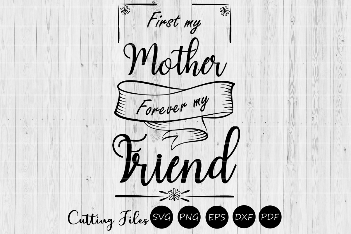 First my mother| Mothers day | SVG Cutting files | example image 1