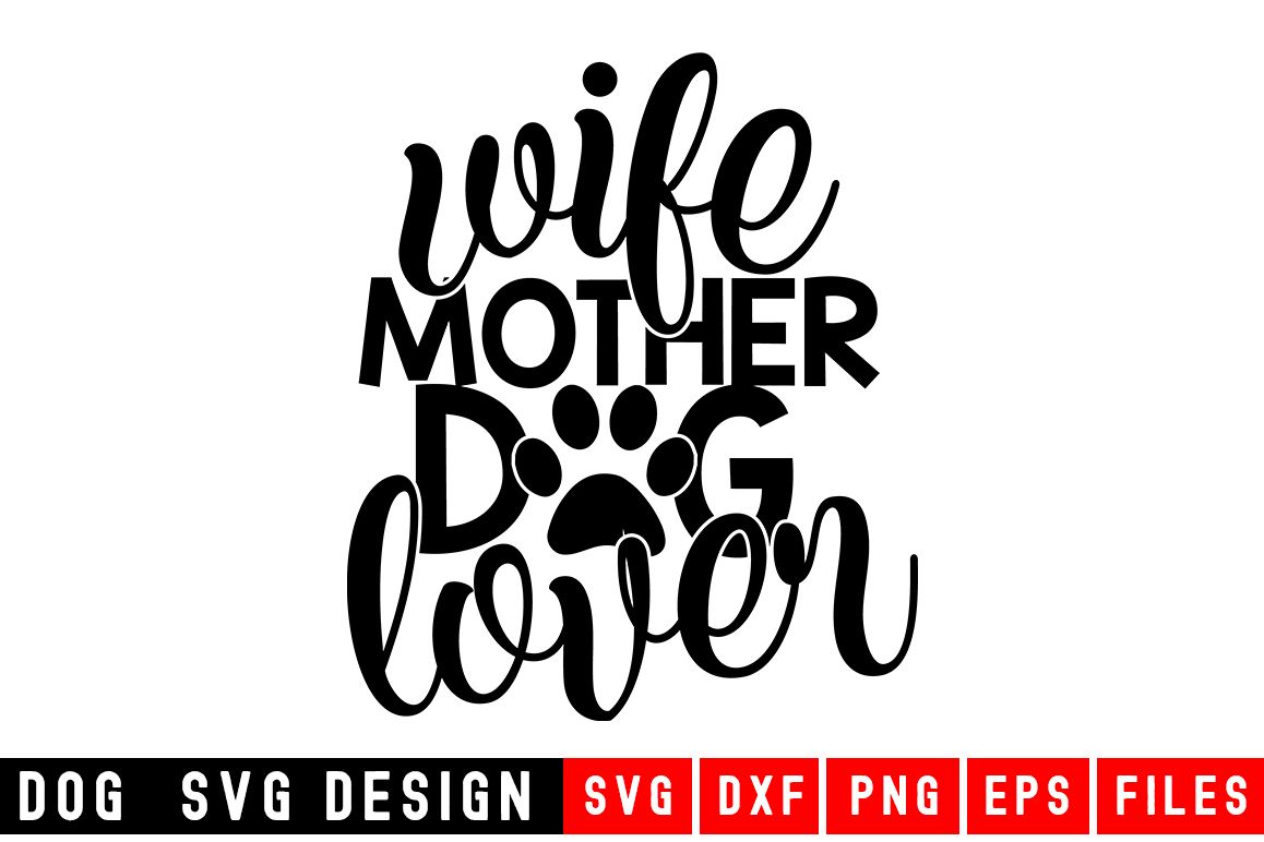 Wife Mother Dog Lover svg|Fur Mom SVG|Animal and Pet svg example image 1