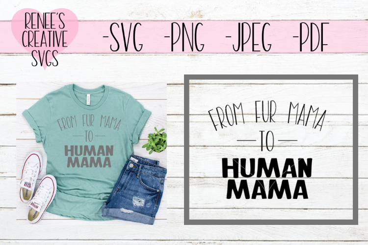 From fur mama, to human mama | Pets | SVG Cutting File example image 1