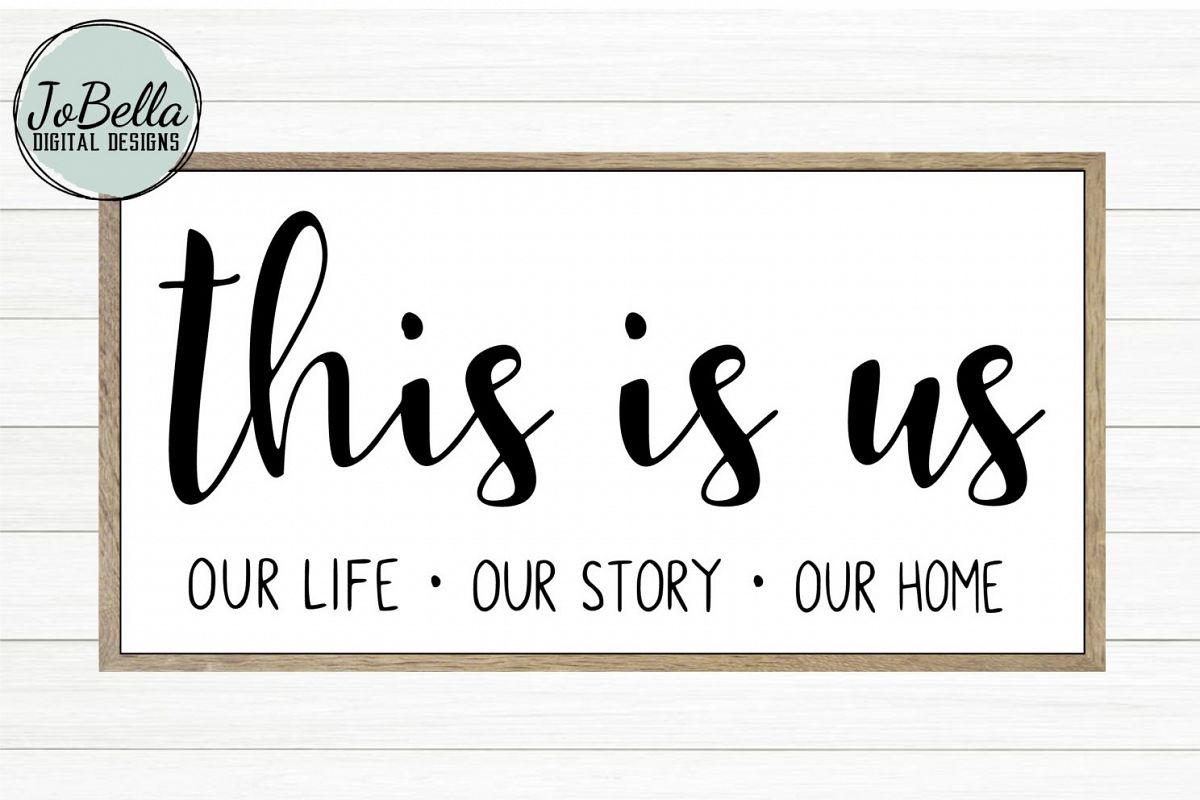 This Is Us SVG and Printable Farmhouse Design example image 1
