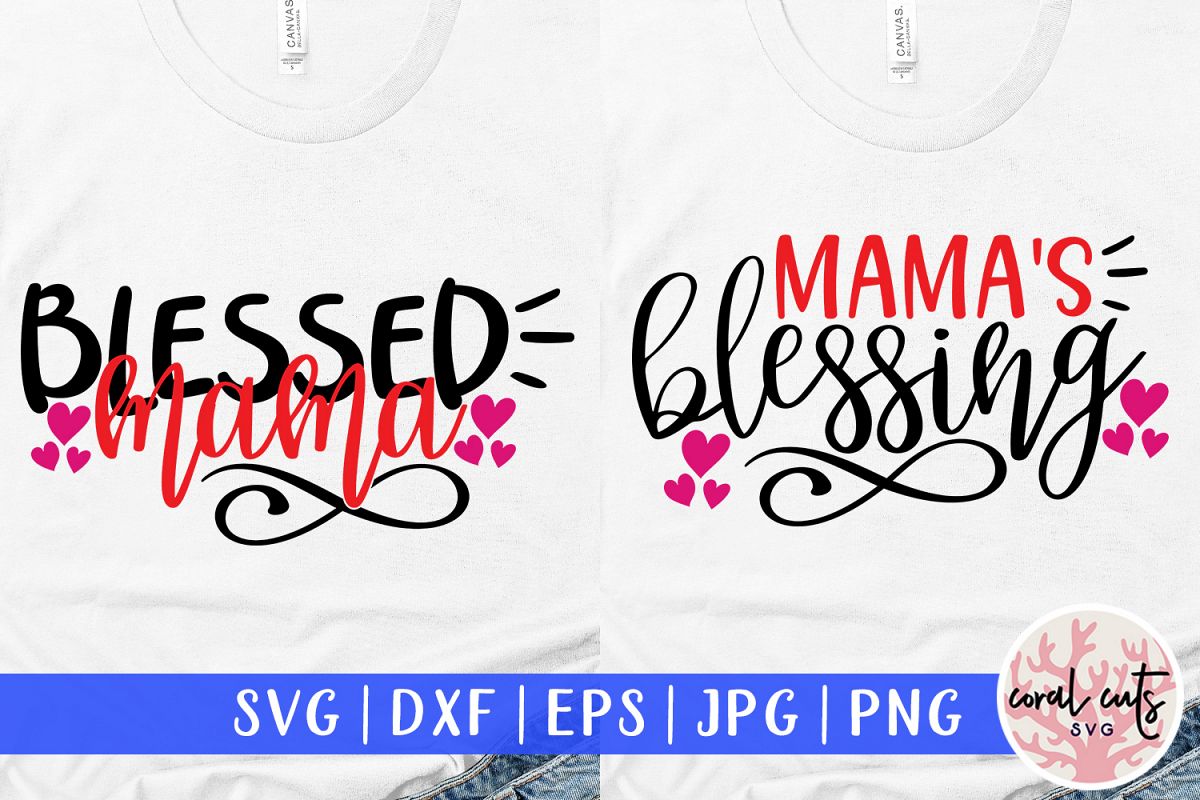 Mamma blessings and blessed mama - Mother SVG EPS DXF PNG example image 1