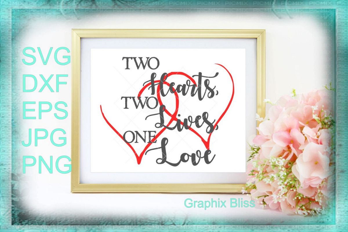 Two Hearts One Love Svg