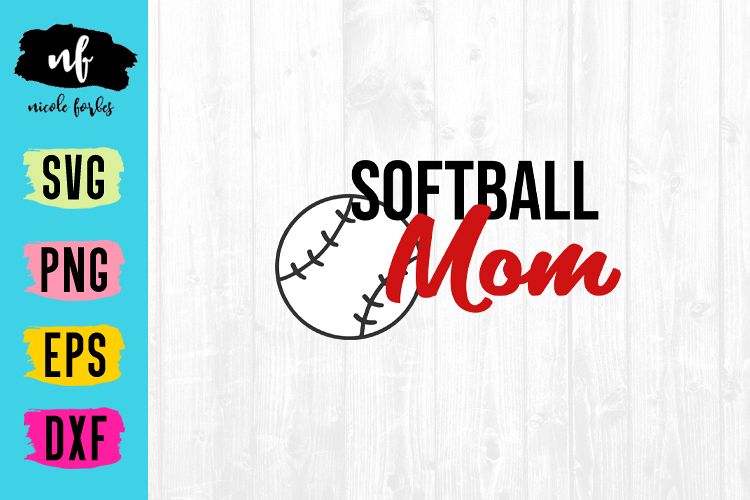 Softball Mom SVG Cut File example image 1