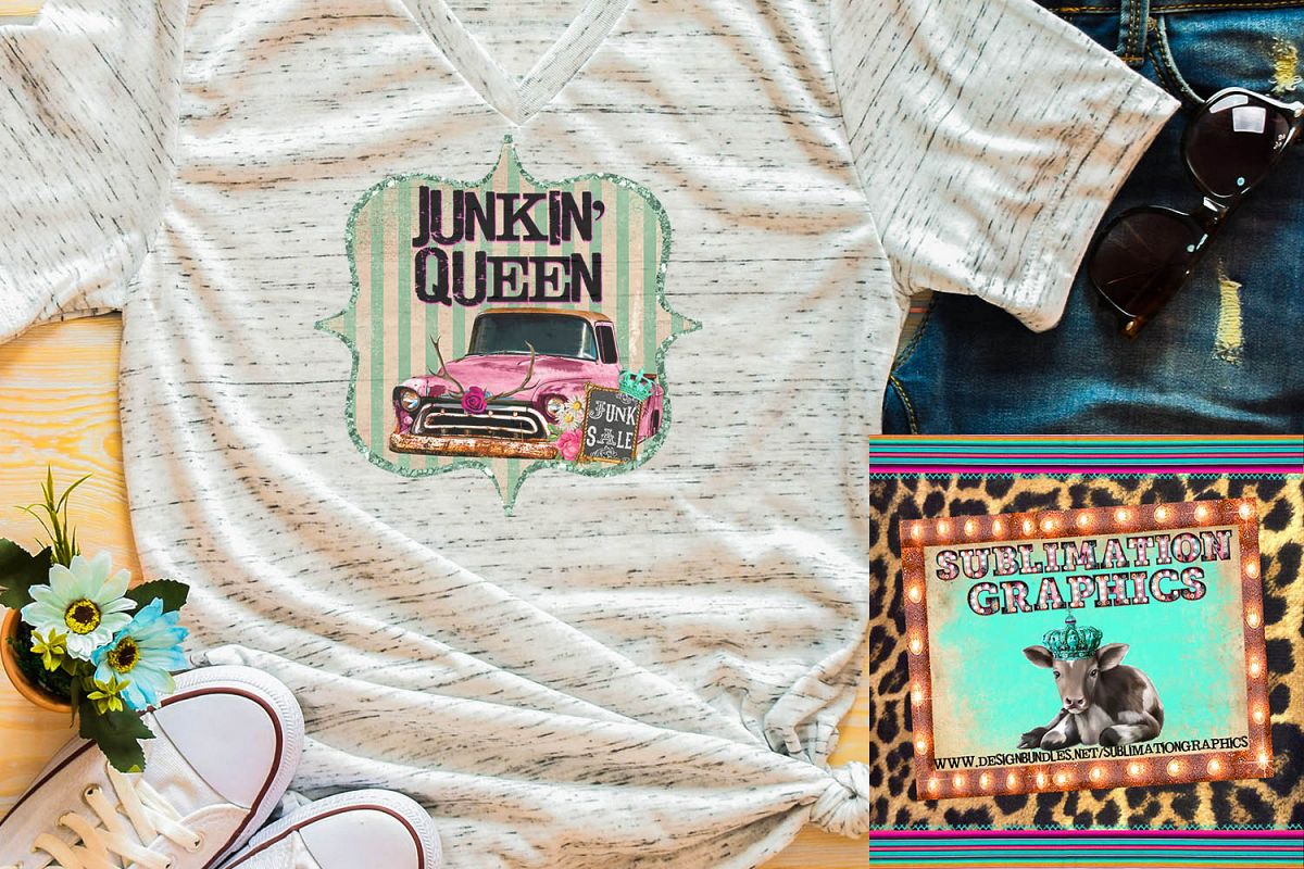 Junkin' Queen Sublimation Digital Download example image 1