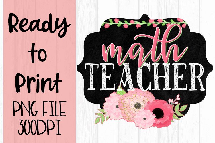 Math Teacher Chalkboard and Flowers Ready to example image 1