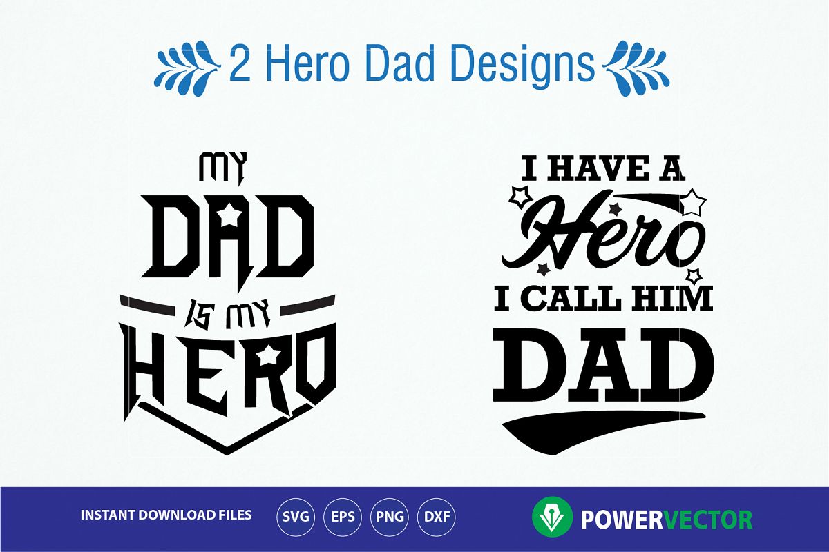 Father's Day Svg. Hero Dad Designs, Super Hero Daddy Cut Files, Dad ... Dad Superhero Quote