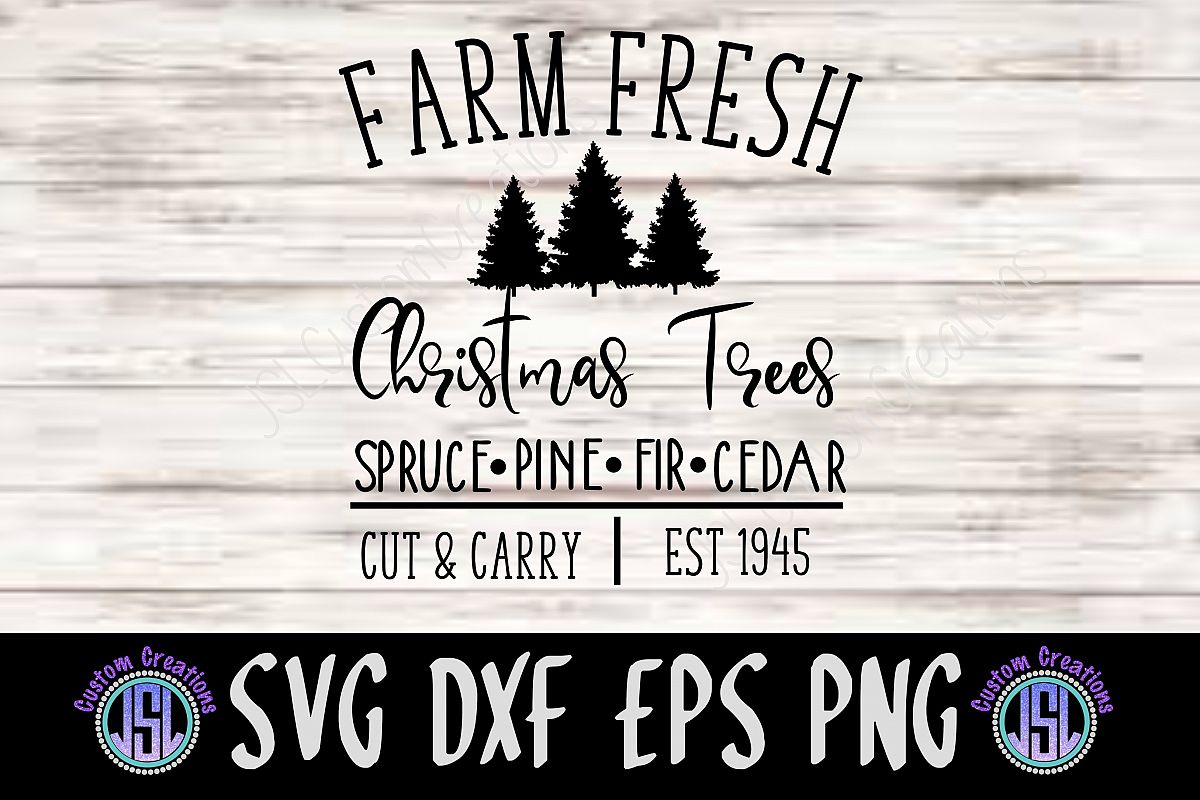 Download Farm Fresh Christmas Trees | SVG DXF EPS PNG Digital File