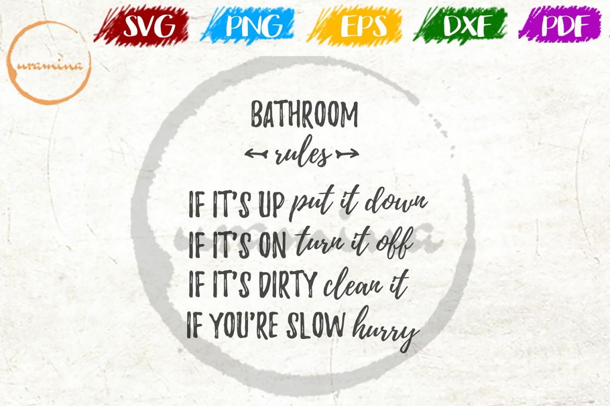 Download Bathroom Rules Sign SVG Cut Files - PDF - PNG (167471 ...