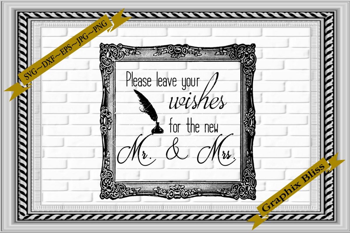 Wedding Please Leave Wishes For New Mr And Mrs SVG example image 1