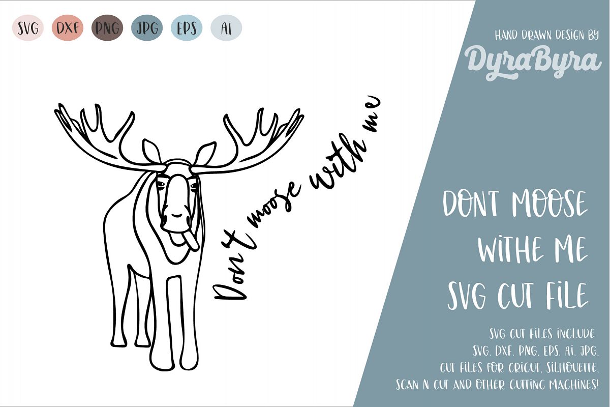 Don't moose with me / Moose SVG / fun svg example image 1