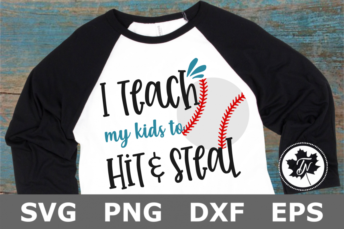 Teach my Kids to Hit and Steal - A Sports SVG Cut File example image 1