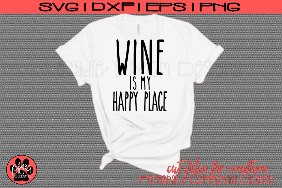 Wine is my Happy Place | SVG Cut File example image 1